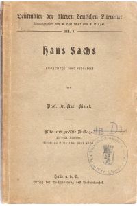 Hans Sachs ausgewählt und erläutert.   - Mit einem Bildnis des Hans Sachs. Auswahl Karl Kinzel.