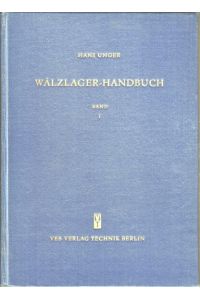 Wälzlager - Handbuch. (2 Bände)  - Band I: Hauptband. Band II: Tafeln.