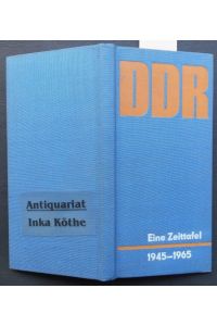 DDR : Eine Zeittafel 1945 - 1965 -