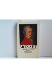 Wolfgang Amadeus Mozart. Leben und Werk in Texten und Bildern.