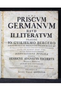 Piscum Germanum haud illiteratum. Praeside Io. Guilielmo Bergero. . .