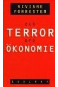 Der Terror der Ökonomie. L' horreur économique  - Aus dem Franz. von Tobias Scheffel