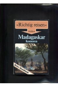 Madagaskar und Komoren Reisehandbuch  - Richtig reisen 4 Auflage