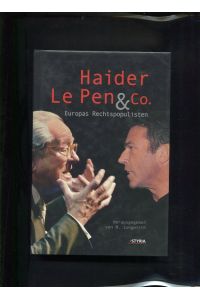 Haider, Le Pen & Co. Europas Rechtspopulisten