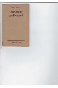 Lohnarbeit und Kapital.   - Einleitung von Friedrich Engels. Reclams Universal-Bibliothek Nr. 6068.