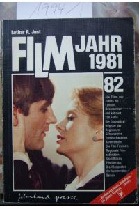 Das Filmjahr ´81/82. Hrsg. v. Lothar R. Just, in Zusammenarbeit mit Uwe Wilk und Otto Kuhn.