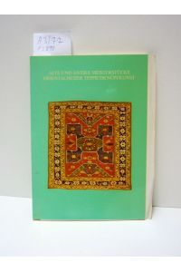 Alte und antike Meisterstücke orientalischer Teppichknüpfkunst. Ausstellung 13. bis 21. Oktober 1973.