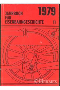 Jahrbuch für Eisenbahngeschichte.   - Band 11