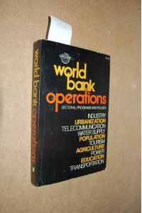World Bank Operations.   - Sectoral Programs & Policies. Published for The International Bank for Reconstruction and Development.