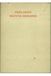 Helvetia Mediatrix.