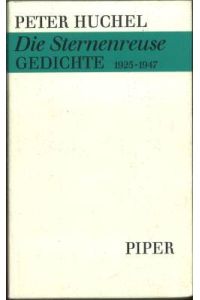 Die Sternenreuse. Gedichte 1925 - 1947.