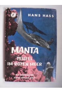 MANTA - Teufel im Roten Meer. Die Eroberung einer neuen Welt. Mit 26 Abbildungen und 2 Kartenskizzen