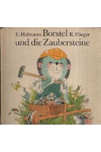 Borstel und die Zaubersteine  - Illustriert von Rainer Flieger