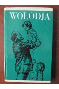 Wolodja - Auszüge aus Briefen Lenins an seine Mutter