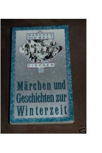 Märchen und Geschichten zur Winterzeit.
