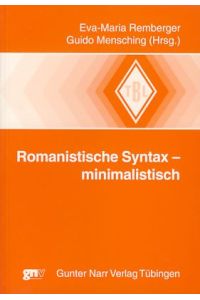 Romanistische Syntax - minimalistisch.   - Tübinger Beiträge zur Linguistik.