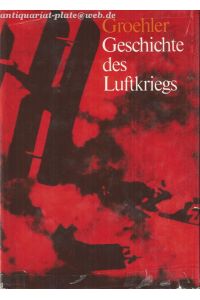 Geschichte des Luftkriegs 1910 bis 1980.