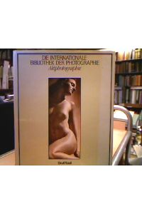 Aktphotographie.   - Die internationale Bibliothek der Photographie.
