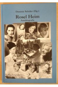Autobiografie, Rosel Heim