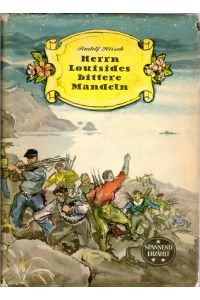 Herrn Louisides bittere Mandeln.   - Mit Illustrationen von Eberhard Binder-Staßfurt.