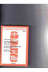 Die Pionierbäume : ein Roman der Volksrepublik China des Jahres 1984 = (Lühua shu)