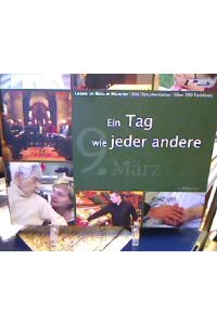 Ein Tag wie jeder andere 9. März : Leben im Bistum Münster , [Bild-Dokumentation].   - (Hrsg.)