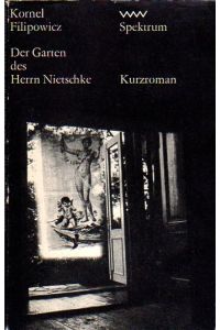 Der Garten des Herrn Nietschke.   - Kurzroman. Aus d. Poln. von Heinrich Olschowsky. Mit einer Nachbemerkung.