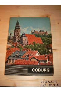 Coburg, eine fränkische Stadt : Bildwerk.   - Textgeleit: Walter Langer
