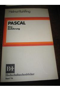 PASCAL. Eine Einführung.   - (= BI-Hochschultaschenbücher Bd. 756).