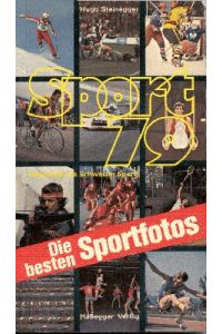 Sport 79. 7. Handbuch des Schweizer Sports. Herausgegeben vom Schweizerischen Landesverband für Sport.   - 7. 1979.