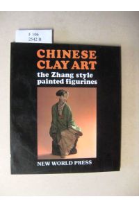 Chines Clay Art.   - The Zhang style painted figurines.