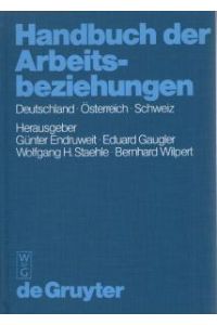 Handbuch der Arbeitsbeziehungen - Deutschland - Oesterreich - Schweiz