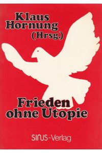Frieden ohne Utopie