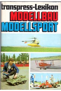 Modellbau - Modellsport.   - Mit zahlreichen farb. Abbildungen und Abbildungen im Text.