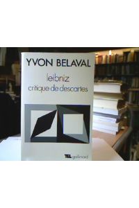Leibniz critique de descartes.   - Collection TEL.