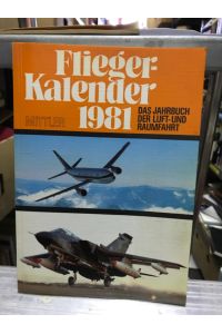 Flieger Kalender 1981 - Das Jahrbuch der Luft- und Raumfahrt