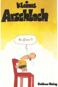 Kleines Arschloch eine Cartoon Sammlung von Walter Moers