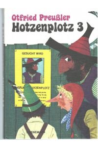 Hotzenplotz 3 Die letzte Kasperlgeschichte von Otfried Preussler mit Illustrationen von Franz josef Tripp