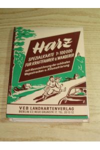 Harz Spezialkarte für Kraftfahrer und Wanderer mit Kennzeichnung der schönsten Wegestrecken und Kilometrierung