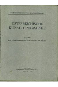 Die Kunstsammlungen der Stadt Salzburg. 28 Tafeln, 421 Abbildungen im Texte.