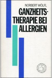 Ganzheitstherapien bei Allergien.