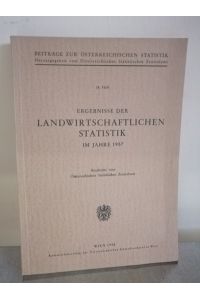 Ergebnisse der Landwirtschaftlichen Statistik im Jahre 1957, Beiträge zur Österreichischen Statistik 24. Heft