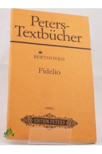 Fidelio : grosse Oper in 2 Aufz. , Op. 72b / Ludwig van Beethoven. Text von Joseph Sonnleithner u. Georg Friedrich Treitschke