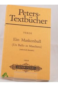 Der Maskenball : Oper in 3 Akten , Textbuch / Giuseppe Verdi. Text von Antonio Somma