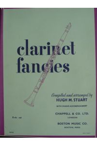 Clarinet Fancies. Compiled and arranged by Hugh M. Stuart. With piano accompaniment. / Hier: 33 Stücke für Klarinette mit Klavierbegleitung in einem Album. Ausgewählt und arrangiert von Hugh M. Stuart. 2 Stimmhefte (= komplett).