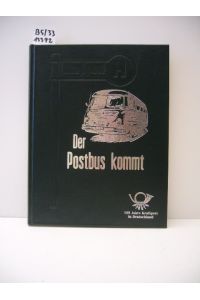 Der Postbus kommt. 100 Jahre Kraftpost in Deutschland. Herausgeber: Deutsche Post AG, Bonn.