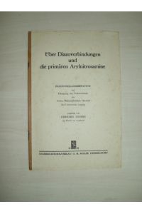 Über Diazoverbindungen und die primären Arylnitrosamine. Diss. Leipzig 1932.