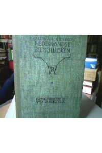 Nederlandse Zeemollusken.   - (Encyclopaedie in Monografieen).