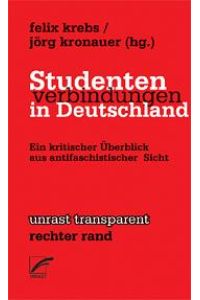 Studentenverbindungen in Deutschland. Ein kritischer Überblick aus antifaschistischer Sicht