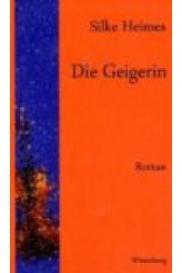 Die Geigerin : Roman.